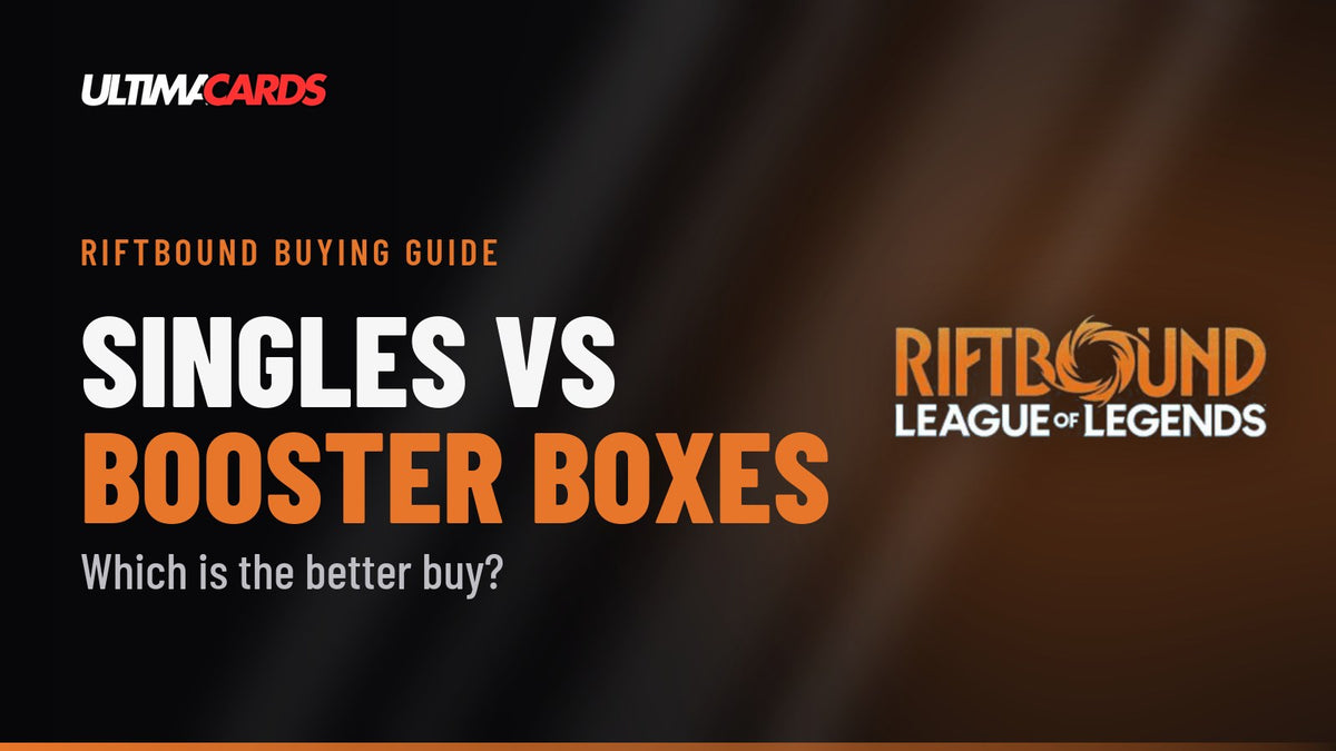 Ultima Cards Riftbound guide cover: Singles vs booster boxes