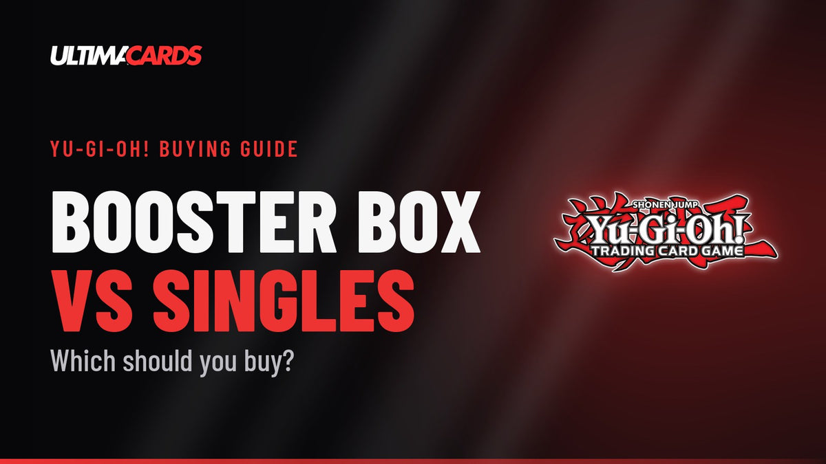Ultima Cards Yu-Gi-Oh! guide cover: Booster box vs singles