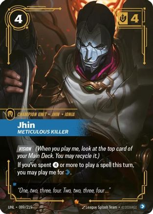 Jhin - Meticulous Killer (089/219) - Unleashed Foil
