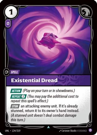 Existential Dread (134/219) - Unleashed Foil
