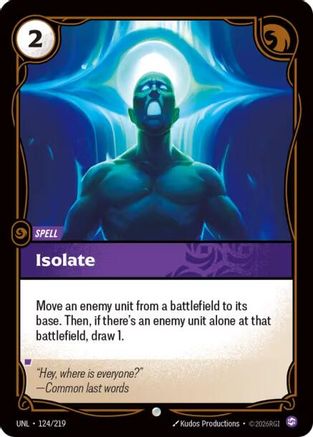 Isolate (124/219) - Unleashed Foil