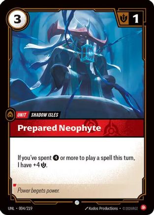 Prepared Neophyte (004/219) - Unleashed Foil