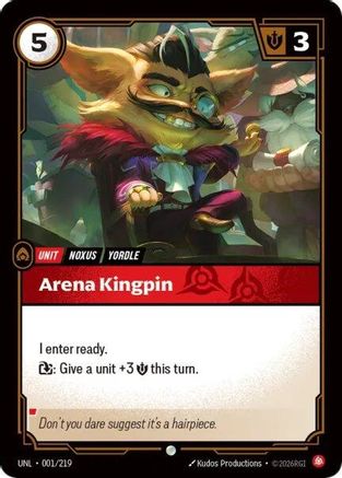 Arena Kingpin (001/219) - Unleashed Foil