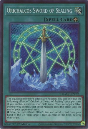 Orichalcos Sword of Sealing (Secret Rare) (MAMO-EN022) - Magnificent Monsters 1st Edition