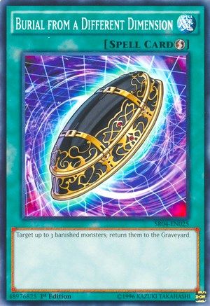 Burial from a Different Dimension (SR04-EN025) - Structure Deck: Dinosmasher's Fury 1st Edition