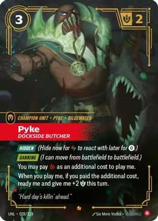 Pyke - Dockside Butcher (028/219) - Unleashed Foil