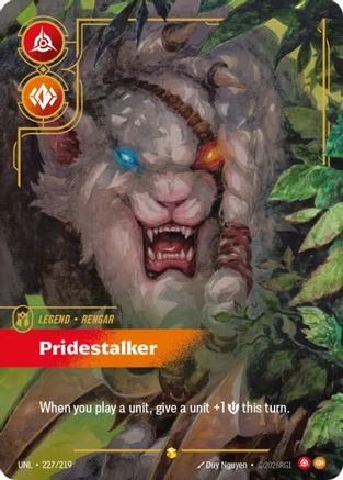 Rengar - Pridestalker (Overnumbered) (227/219) - Unleashed Foil