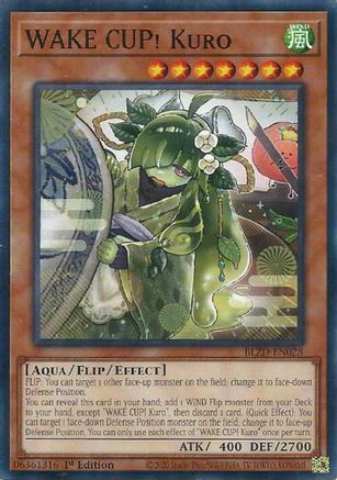 WAKE CUP! Kuro (BLZD-EN028) - Blazing Dominion 1st Edition
