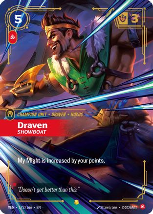 Draven - Showboat (Overnumbered) (172/166) - Vendetta Foil